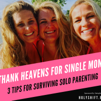 Thank Heavens for Single Moms
